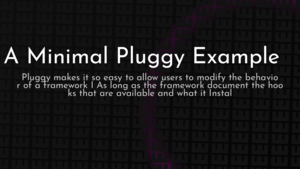 thumbnail for pluggy-minimal-example.png