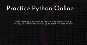 thumbnail for practice-python-online-hashnode.png