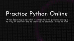 thumbnail for practice-python-online_250x140.png