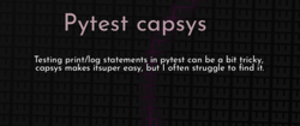 thumbnail for pytest-capsys-dev_250x105.png