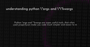 thumbnail for python-args-kwargs-hashnode.png
