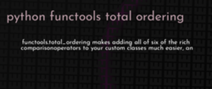 thumbnail for python-functools-total-ordering-dev_250x105.png