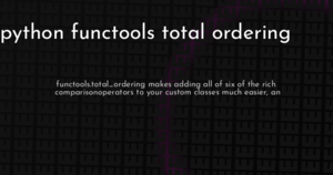 thumbnail for python-functools-total-ordering-hashnode.png