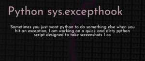thumbnail for python-sys-excepthook-dev.png