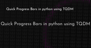 thumbnail for quick-progress-bars-in-python-using-tqdm-hashnode.png