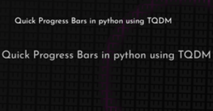 thumbnail for quick-progress-bars-in-python-using-tqdm-hashnode_250x131.png
