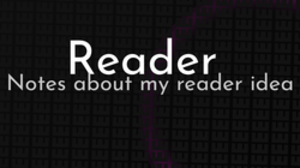 thumbnail for reader_250x140.png