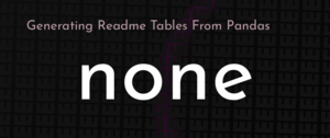thumbnail for readme-tables-dev.png
