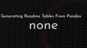 thumbnail for readme-tables_250x140.png