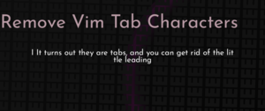 thumbnail for remove-vim-tab-characters-dev.png