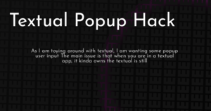 thumbnail for textual-popup-hack-hashnode.png