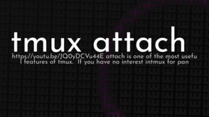 thumbnail for tmux-attach-og.png