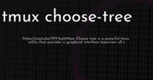 thumbnail for tmux-choose-tree-hashnode_250x131.png