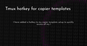 thumbnail for tmux-copier-templates-hashnode.png