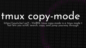 thumbnail for tmux-copy-mode.png