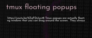 thumbnail for tmux-floating-popups-dev.png