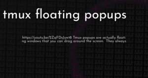 thumbnail for tmux-floating-popups-hashnode.png