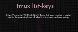 thumbnail for tmux-list-keys-dev.png