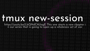 thumbnail for tmux-new-session.png