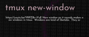 thumbnail for tmux-new-window-dev.png