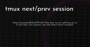 thumbnail for tmux-next-prev-session-hashnode.png