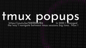 thumbnail for tmux-popups.png
