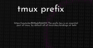 thumbnail for tmux-prefix-hashnode_250x131.png