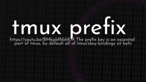 thumbnail for tmux-prefix.png