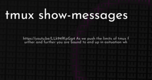 thumbnail for tmux-show-messages-hashnode.png