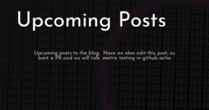 thumbnail for upcoming-posts-hashnode.png