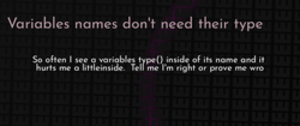 thumbnail for variable-names-don-t-need-their-type-dev_250x105.png