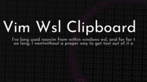 thumbnail for vim-wsl-clipboard_250x140.png