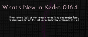 thumbnail for whats-new-in-kedro-0164-dev.png
