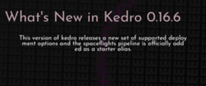 thumbnail for whats-new-in-kedro-0166-dev_250x105.png