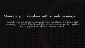 thumbnail for xrandr-manager.png